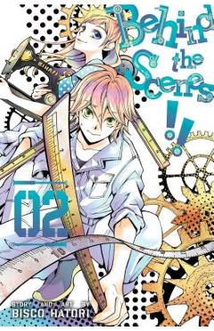 Coperta cărții 'Behind the Scenes!!, Vol. 2 - Bisco Hatori'