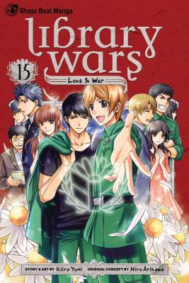 Coperta cărții 'Library Wars: Love & War, Vol. 15, Volume 15 - Kiiro Yumi'