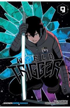 Coperta cărții 'World Trigger, Vol. 9, Volume 9 - Daisuke Ashihara'
