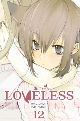 Loveless, Volume 12 - Yun Kouga
