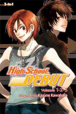 High School Debut, Volumes 1, 2, & 3 - Kazune Kawahara