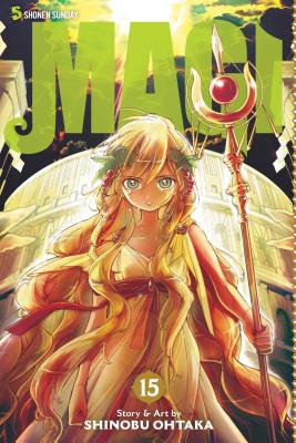 Magi: The Labyrinth of Magic, Vol. 15, Volume 15: The Labyrinth of Magic - Shinobu Ohtaka