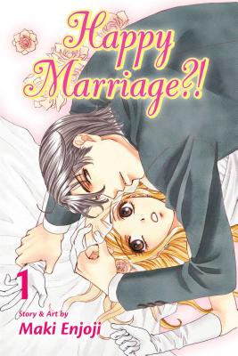 Happy Marriage?!, Volume 1 - Maki Enjoji