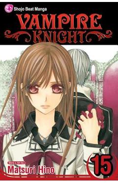 Coperta cărții 'Vampire Knight, Volume 15 - Matsuri Hino'