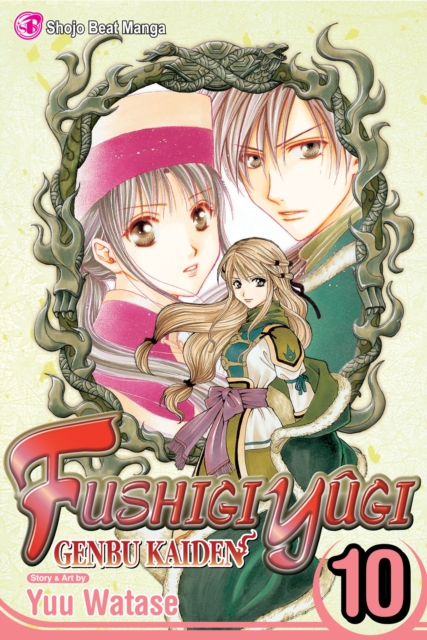 Fushigi Y�gi: Genbu Kaiden, Vol. 10 - Yuu Watase