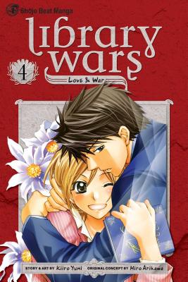 Library Wars: Love & War, Vol. 4 - Hiro Arikawa