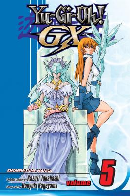 Yu-Gi-Oh!: Gx, Vol. 5, Volume 5 - Naoyuki Kageyama