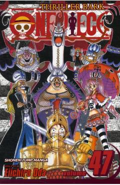 One Piece, Volume 47: Thriller Bark, Part 2 - Eiichiro Oda