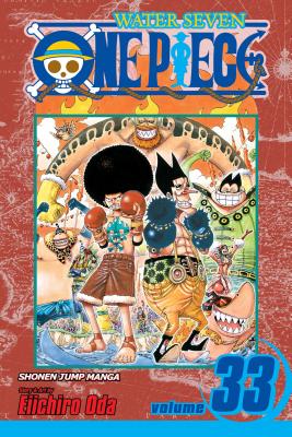 One Piece, Vol. 33, Volume 33 - Eiichiro Oda