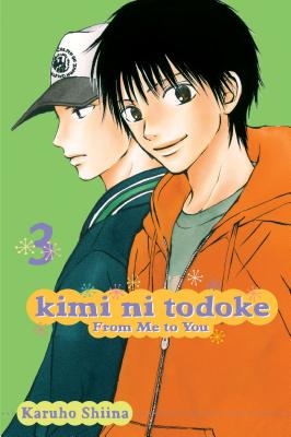 Kimi Ni Todoke: From Me to You, Volume 3 - Karuho Shiina