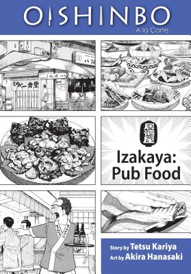 Oishinbo: Izakaya: Pub Food: a la Carte - Tetsu Kariya