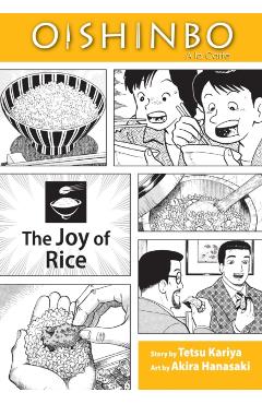 Oishinbo a la Carte: The Joy of Rice - Tetsu Kariya