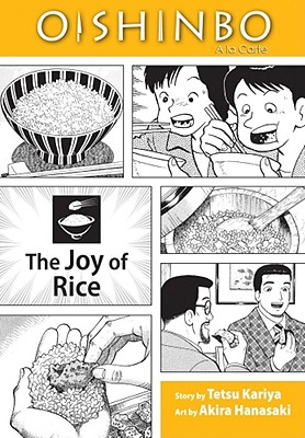Oishinbo a la Carte: The Joy of Rice - Tetsu Kariya