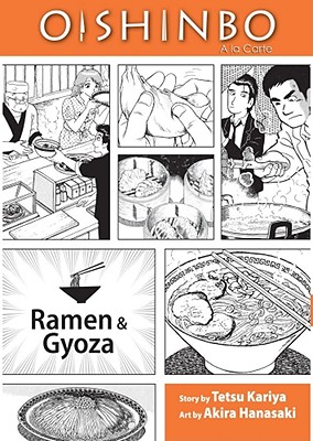 Oishinbo: Ramen and Gyoza, Volume 3: a la Carte - Tetsu Kariya