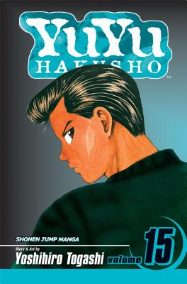 Yuyu Hakusho, Vol. 15 - Yoshihiro Togashi
