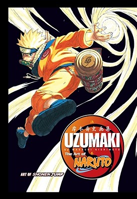 The Art of Naruto: Uzumaki - Masashi Kishimoto