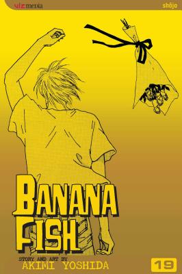 Banana Fish, Vol. 19 - Akimi Yoshida