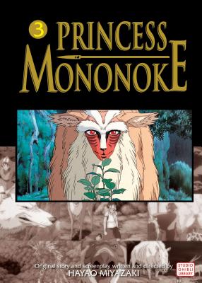 Princess Mononoke Film Comic, Vol. 3 - Hayao Miyazaki