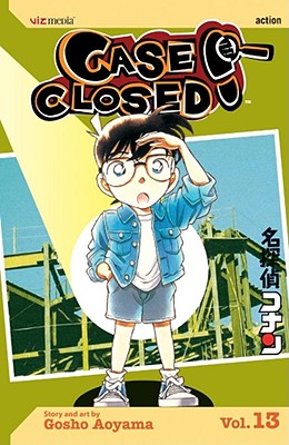 Case Closed, Vol. 13 - Gosho Aoyama