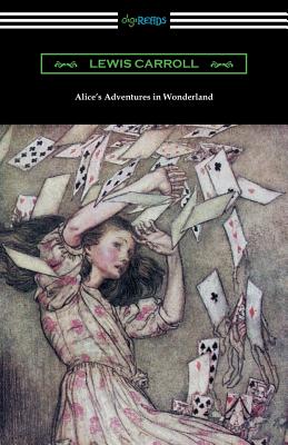 Alice's Adventures in Wonderland (Illustrated by Arthur Rackham) - Lewis Carroll