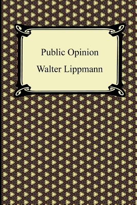 Public Opinion - Walter Lippmann