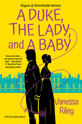 A Duke, the Lady, and a Baby - Vanessa Riley
