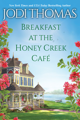 Breakfast at the Honey Creek Caf� - Jodi Thomas