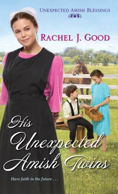 His Unexpected Amish Twins - Rachel J. Good