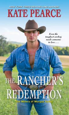 The Rancher's Redemption - Kate Pearce