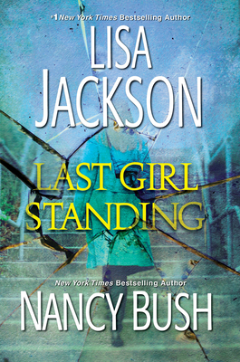 Last Girl Standing: A Novel of Suspense - Lisa Jackson