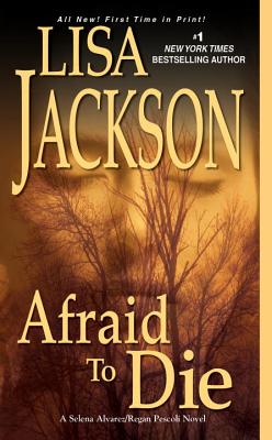 Afraid to Die - Lisa Jackson