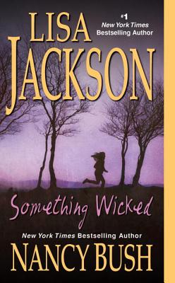 Something Wicked - Lisa Jackson