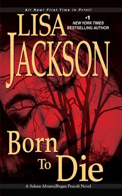 Born to Die - Lisa Jackson