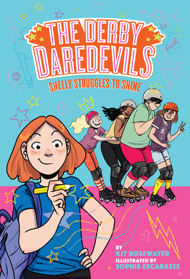 Shelly Struggles to Shine (the Derby Daredevils Book #2) - Kit Rosewater