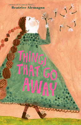 Things That Go Away - Beatrice Alemagna
