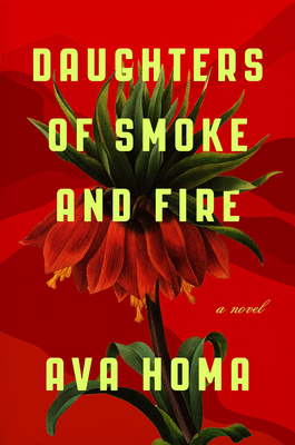 Daughters of Smoke and Fire - Ava Homa