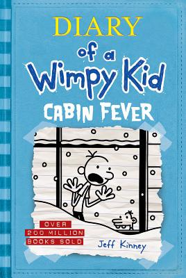 Cabin Fever (Diary of a Wimpy Kid #6) - Jeff Kinney