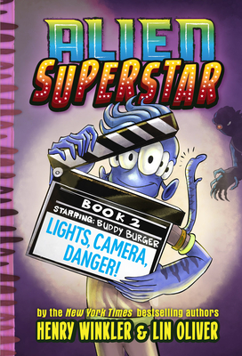 Lights, Camera, Danger (Alien Superstar #2) - Henry Winkler