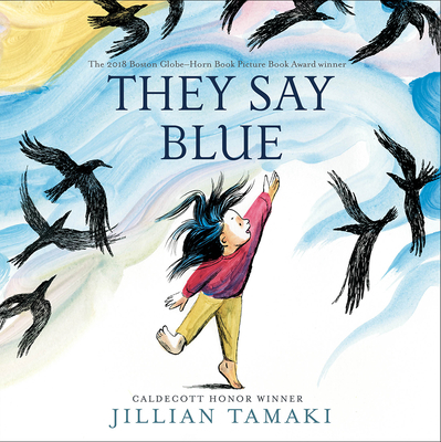 They Say Blue - Jillian Tamaki