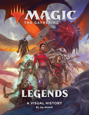 Magic: The Gathering: Legends: A Visual History - Wizards Of The Coast