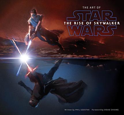 The Art of Star Wars: The Rise of Skywalker - Phil Szostak