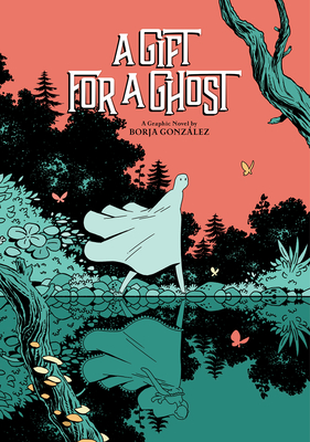 A Gift for a Ghost - Borja Gonzalez