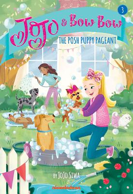 The Posh Puppy Pageant (Jojo and Bowbow #3) - Jojo Siwa