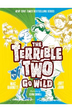 The Terrible Two Go Wild - Mac Barnett
