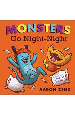 Coperta cărții 'Monsters Go Night-Night - Aaron Zenz'