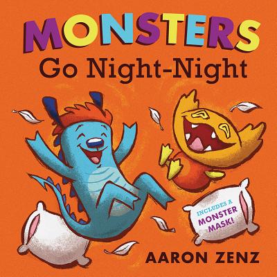 Monsters Go Night-Night - Aaron Zenz