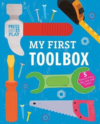 My First Toolbox: Press Out & Play - Jessie Ford