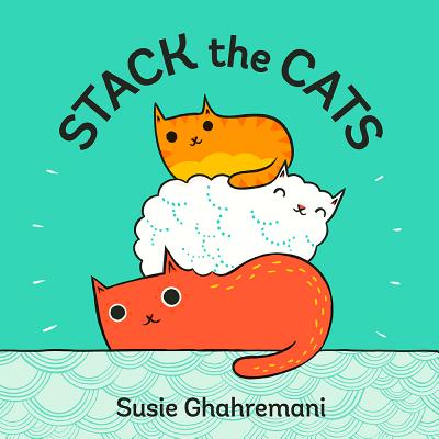 Stack the Cats - Susie Ghahremani