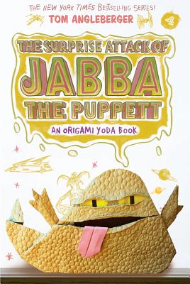 Surprise Attack of Jabba the Puppett (Origami Yoda #4) - Tom Angleberger