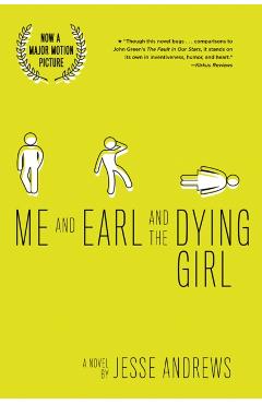 Me and Earl and the Dying Girl (Revised Edition) - Jesse Andrews